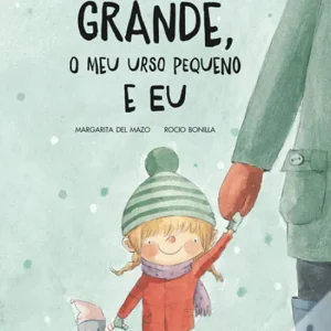 O Meu Urso Grande, o Meu Urso Pequeno e Eu